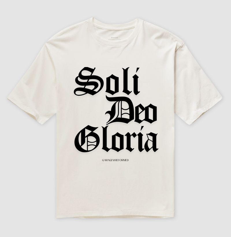 "SOLI DEO GLORIA" EXALTE A SOBERANIA E MAJESTADE DE DEUS