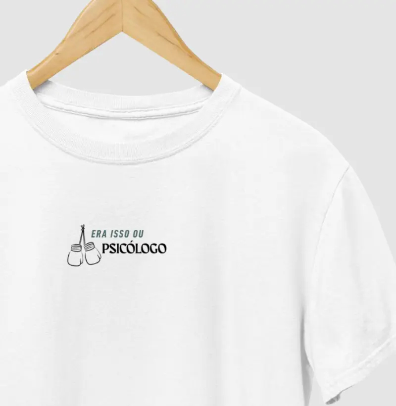 Era isso ou psicólogo