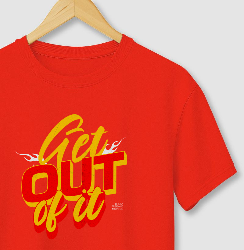 Get out of it