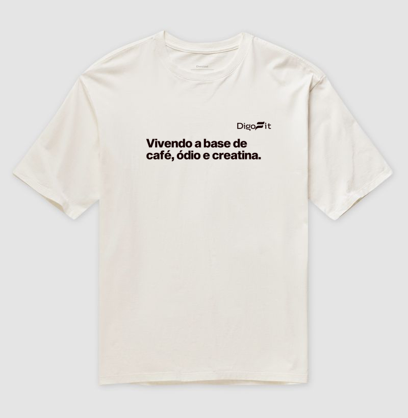 OVERSIZED ACADEMIA CAFÉ ÓDIO E CREATINA