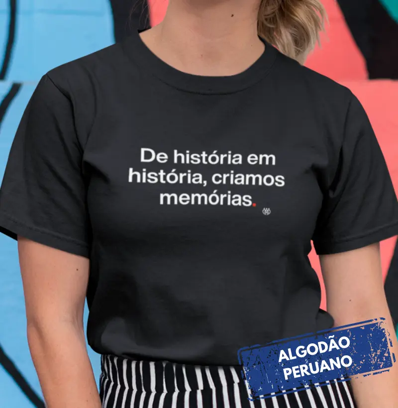 De história em história criamos memórias - Premium