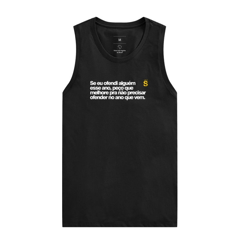 Se eu ofendi alguém esse ano peço que melhore