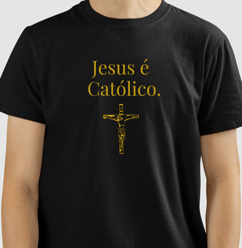 JESUS É CATÓLICO