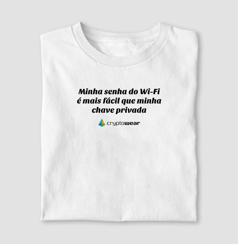 Minha senha do wi-fi é mais fácil que minha chave privada
