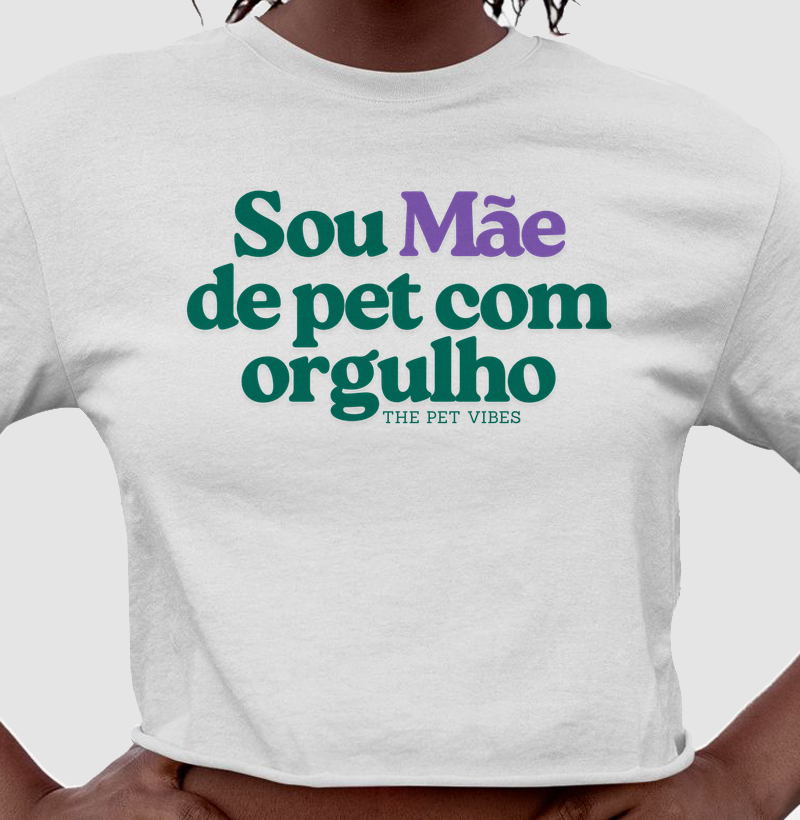 Sou Mãe de Pet com Orgulho