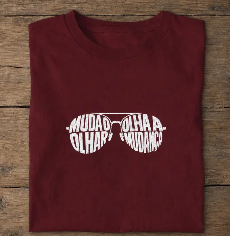 Muda o olhar, olha a mudança