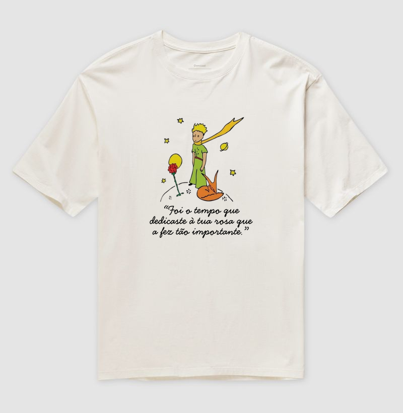 Camiseta O Pequeno Príncipe - Foi o tempo que dedicaste à tua rosa...