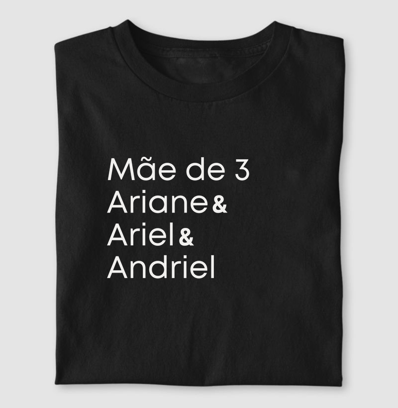 Mãe de 3, Ariane, Ariel, Andriel