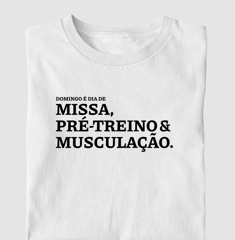 Missa, Pré-Treino e Musculação