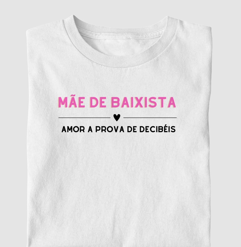 Mãe de Baixista (Amor a prova de decibéis)