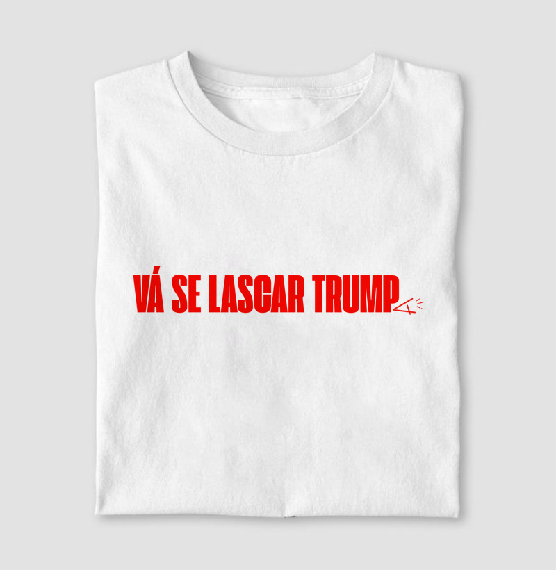 Camiseta vá se lascar Trump