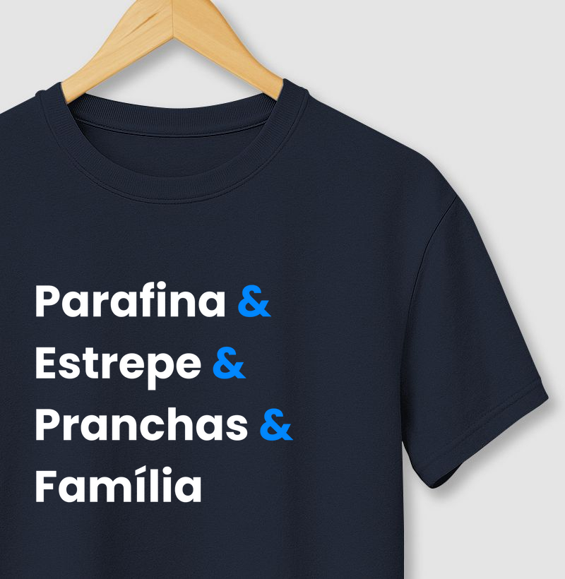 Parafina & Estrepe & Pranchas & Família
