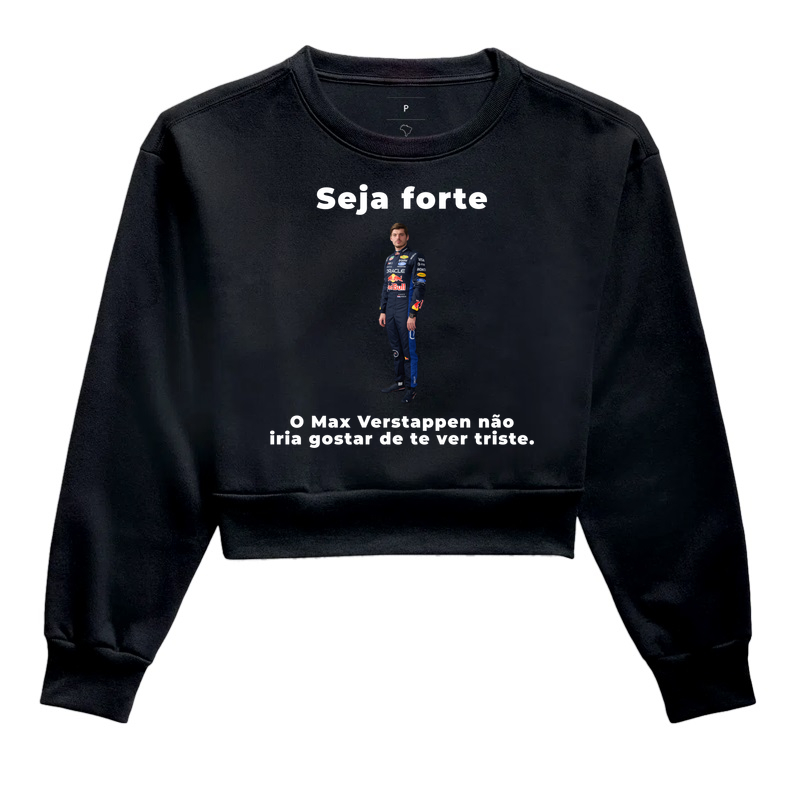Seja forte - Cropped Moletom