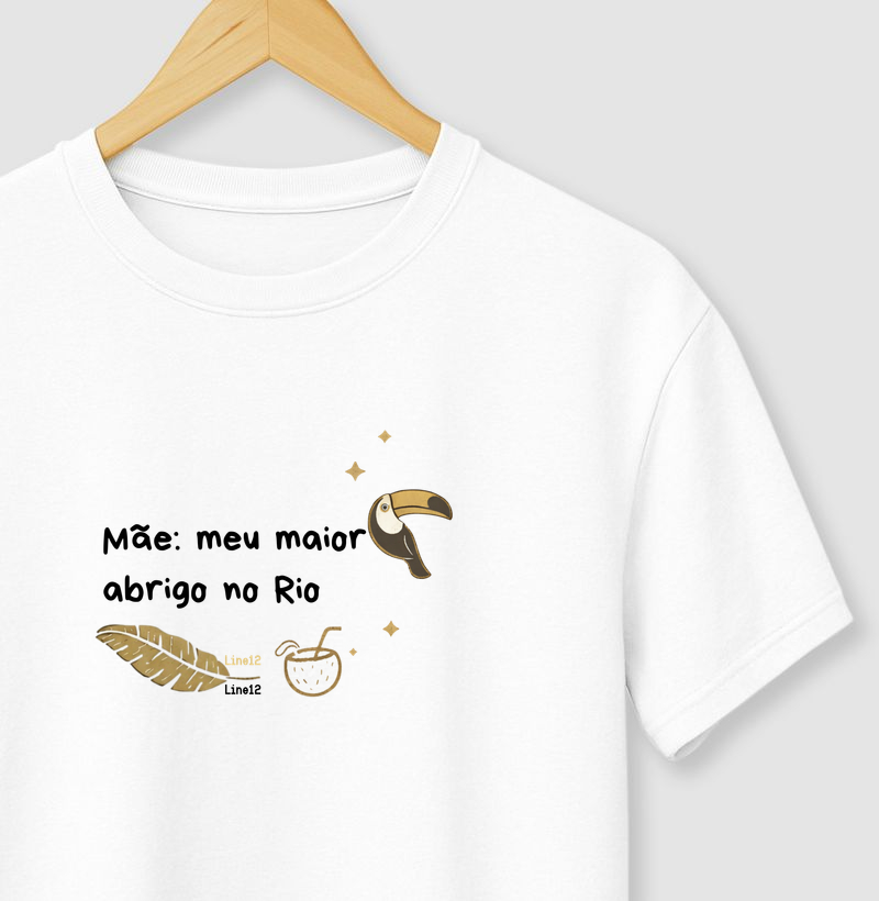 MÃE: MEU MAIOR ABRIGO NO RIO