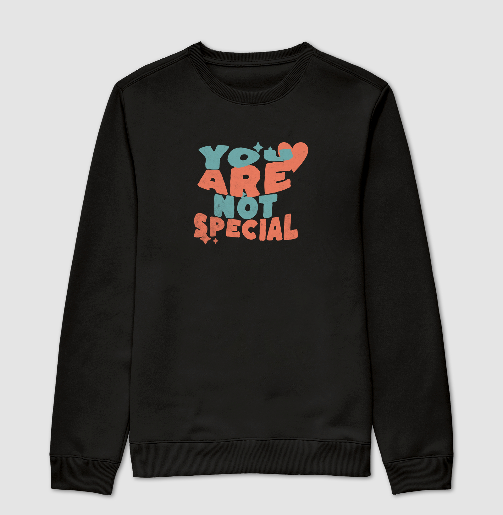 You Are Not Special - Suéter Moletom