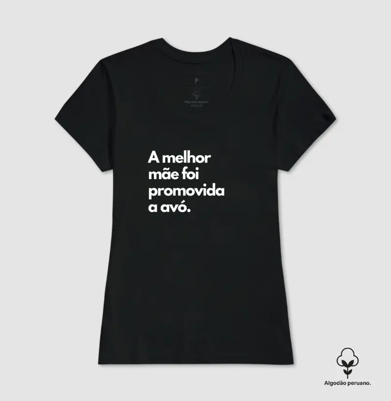 A melhor mãe foi promovida a avó (algodão peruano)