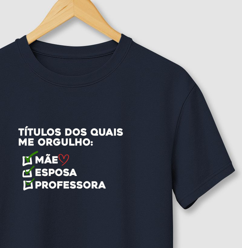 Meus títulos - Mãe, Esposa & Professora