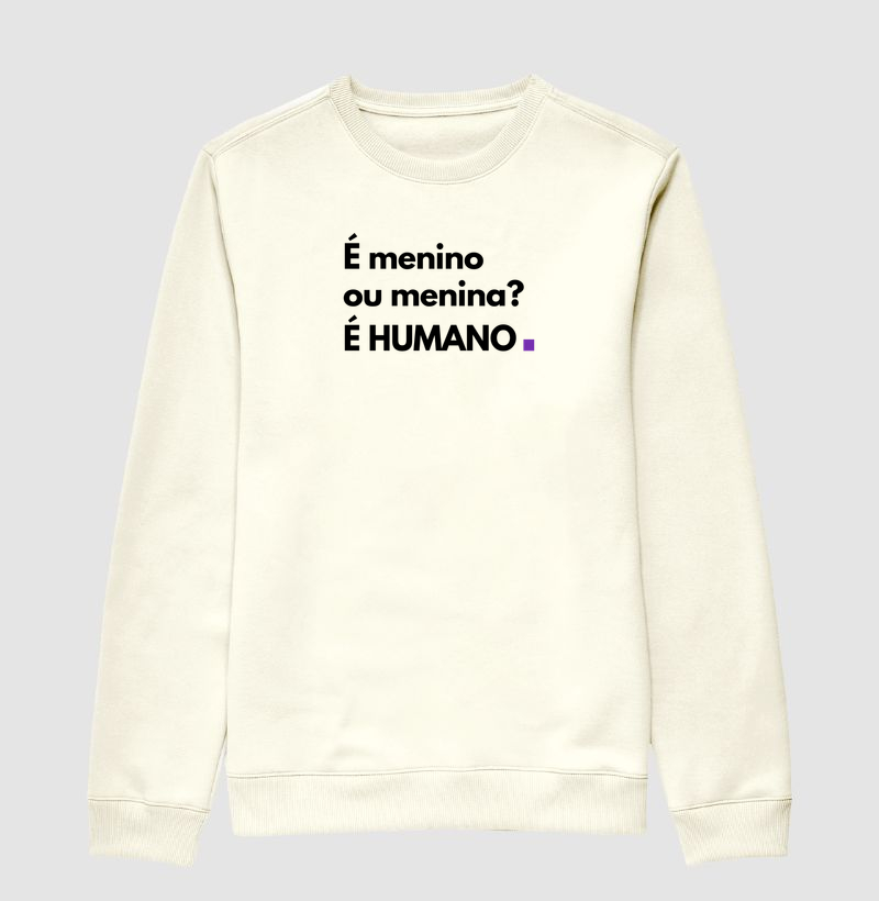 É MENINO OU MENINA? É HUMANO.