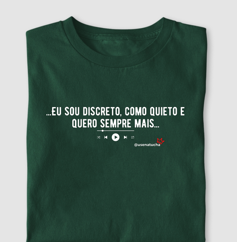 SOU DISCRETO, E COMO QUIETO