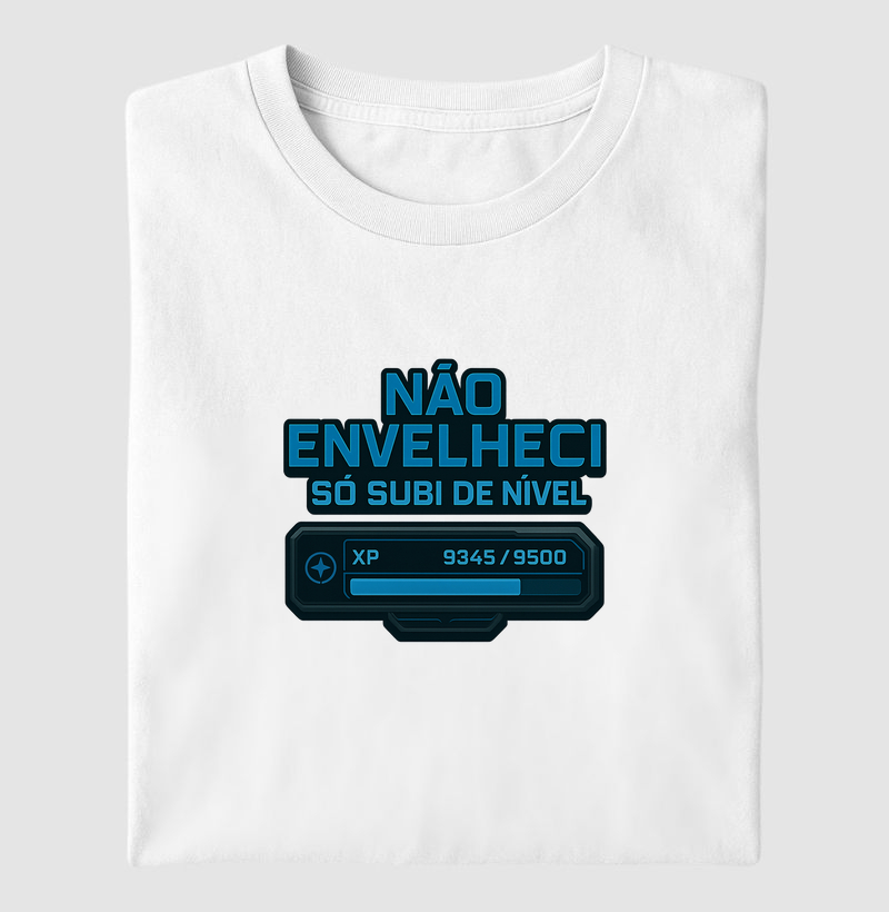 Não envelheci, só upei.