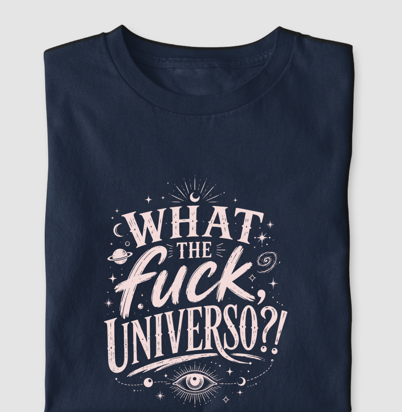 What The Fuck, Universo?!