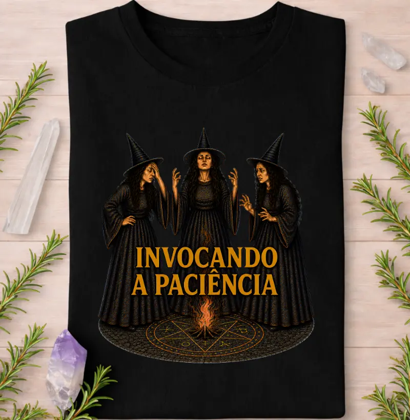 Invocando a Paciência - Camiseta