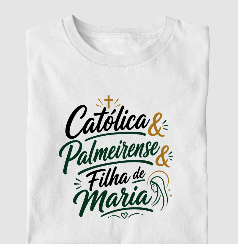 Católica & Palmeirense & Filha de Maria - Letter