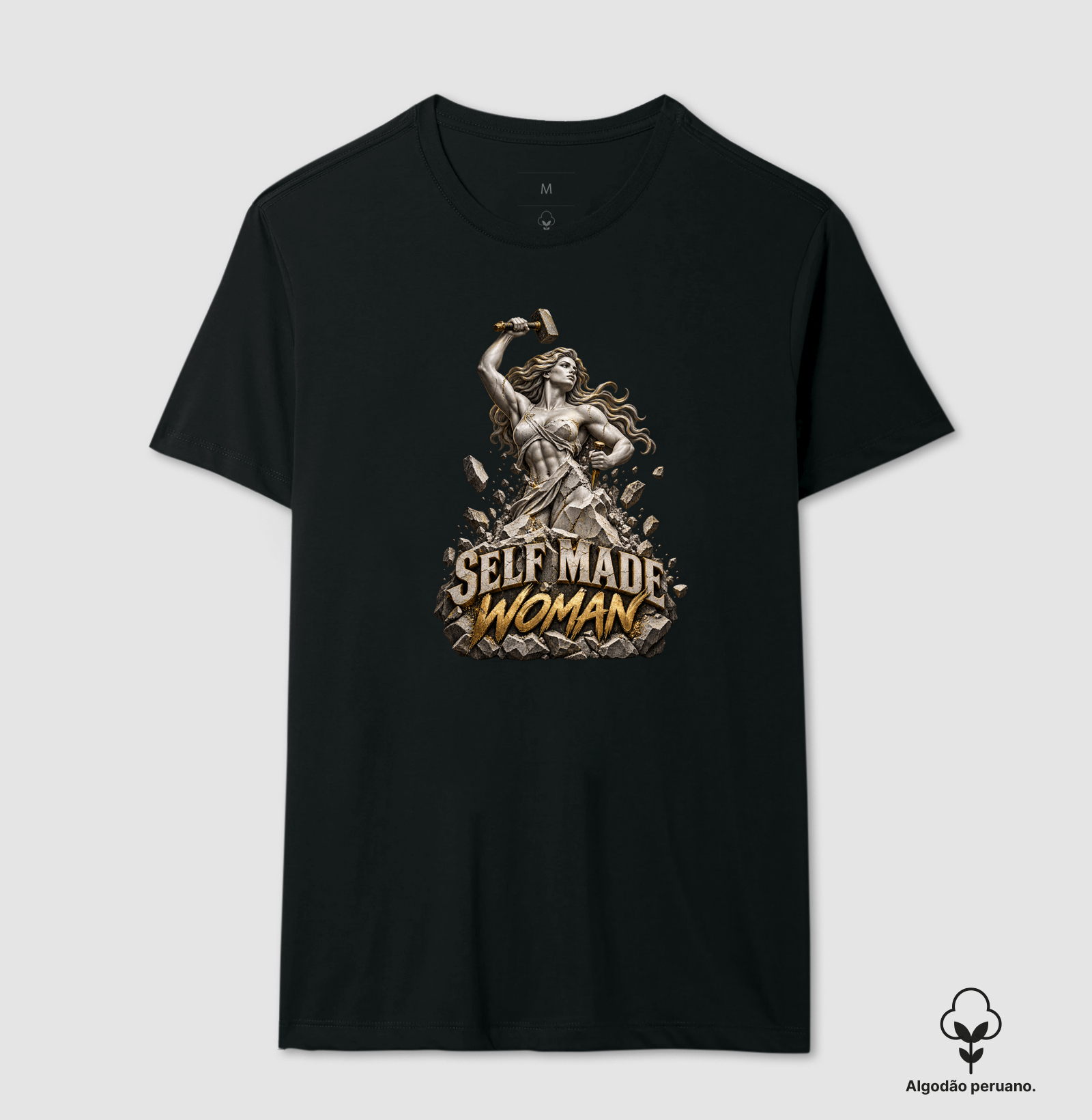 Self Made Woman - Camiseta Algodão Peruano