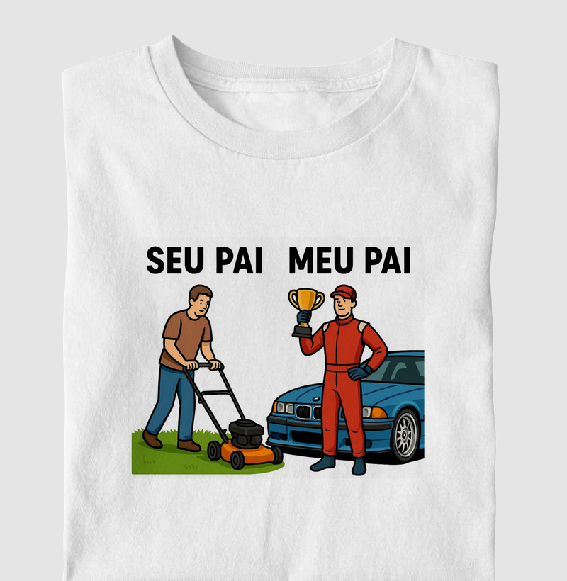 Seu Pai x Meu Pai