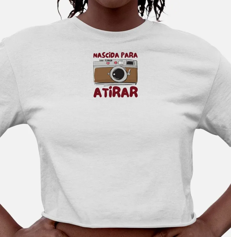 Camiseta feminina cropped, nascida para atirar