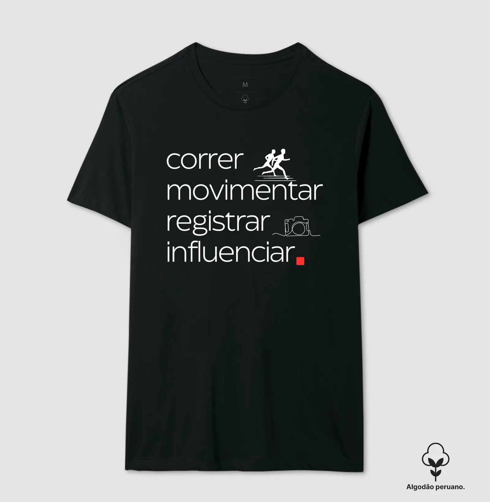 Camiseta Correr Movimentar Registrar Influenciar