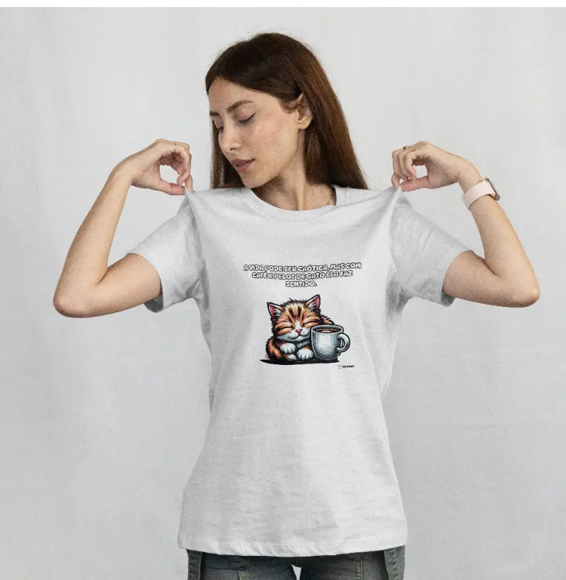  Com café e pelos de gato ela faz sentido.