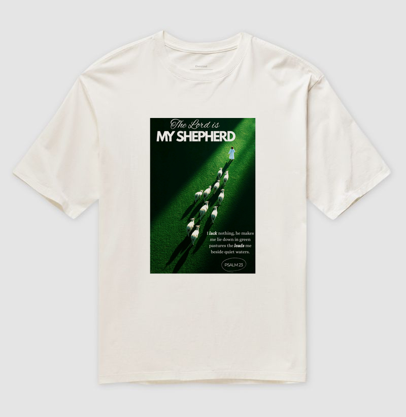 Tshirt Oversized The Lord is My Shepherd