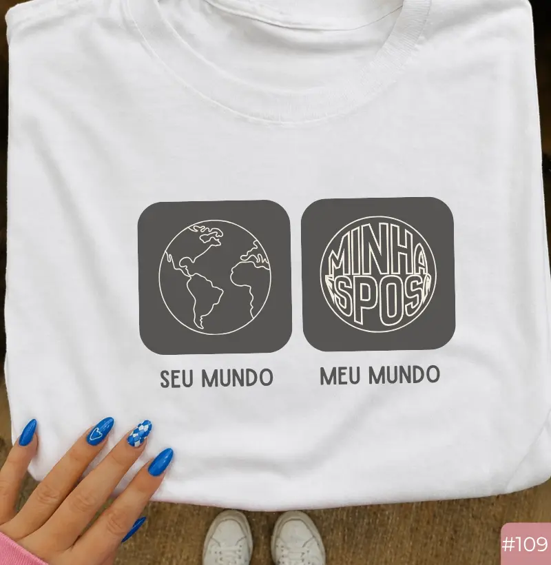 Camiseta Casal #109 “Seu Mundo, Meu Mundo”
