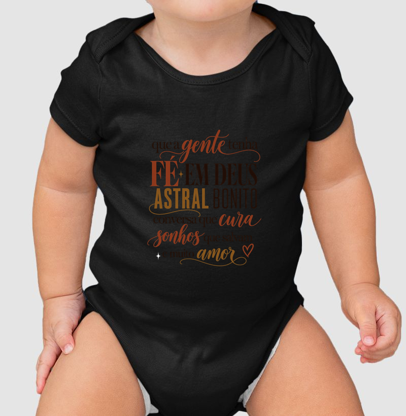 Que a gente tenha fé em Deus - Body Infantil