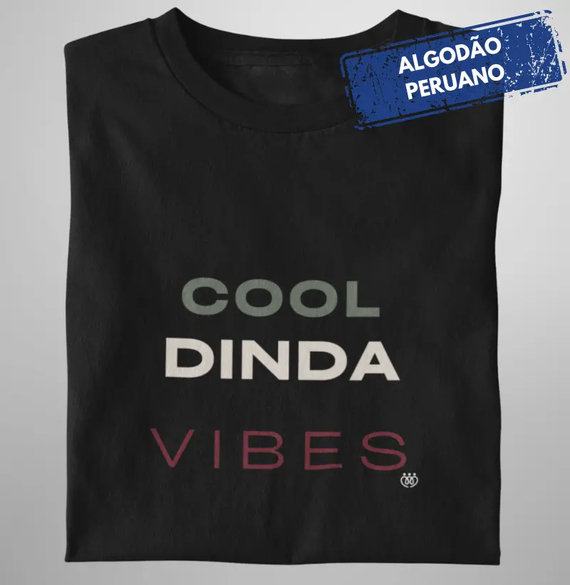 Cool Dinda vibes preta Premium
