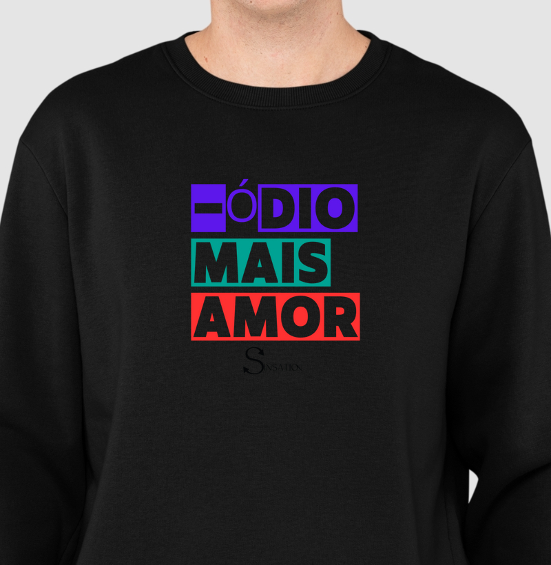 Suéter Moletom - Orgulho - Mais Amor