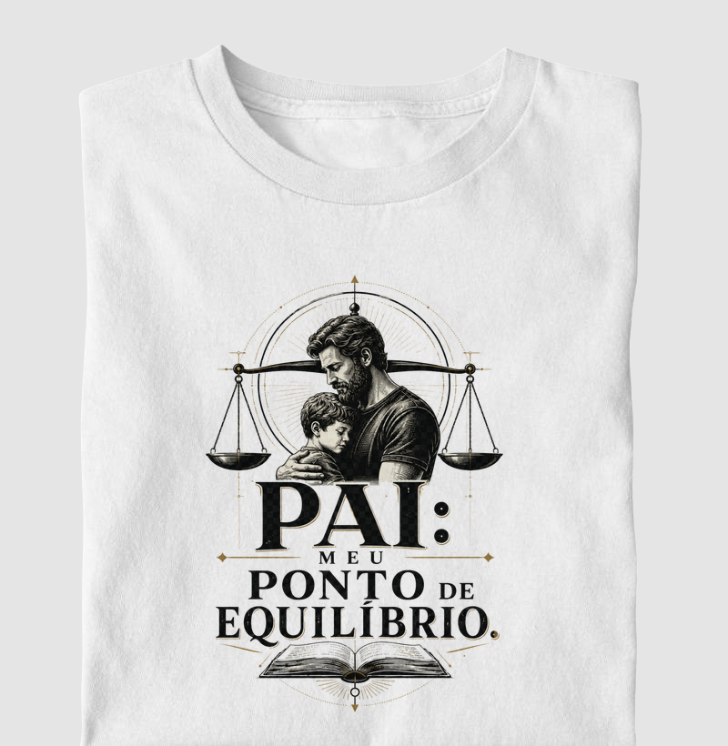 Pai: Meu Ponto de Equilíbrio