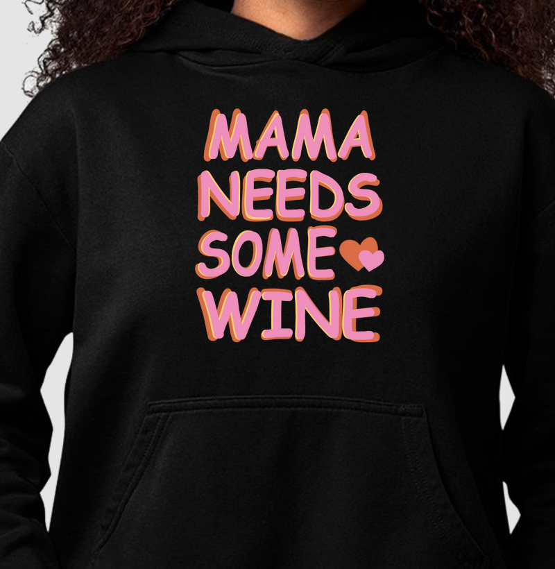 Mama needs some wine - Pop