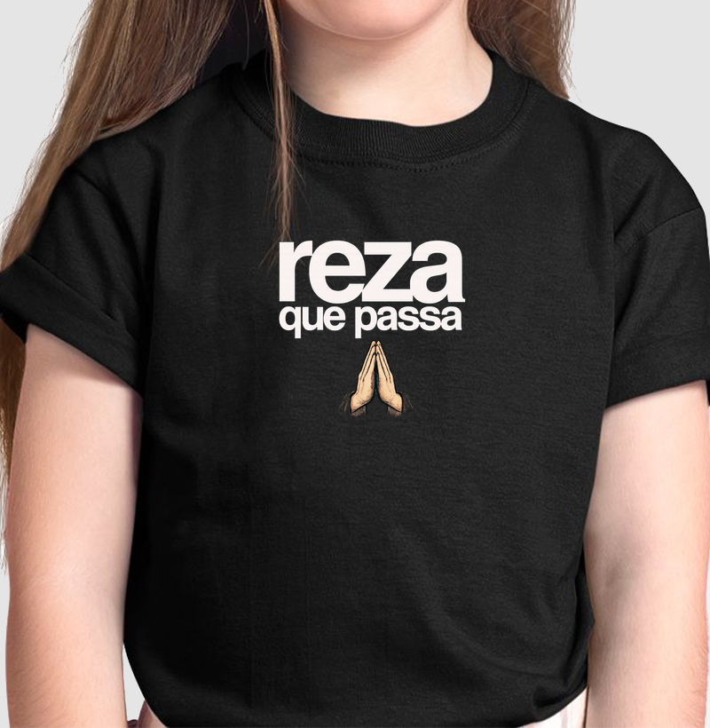 Camiseta Infantil Reza que Passa