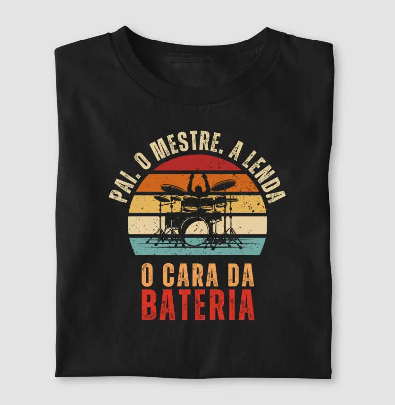 Pai. O Mestre. A Lenda. O Cara Da Bateria