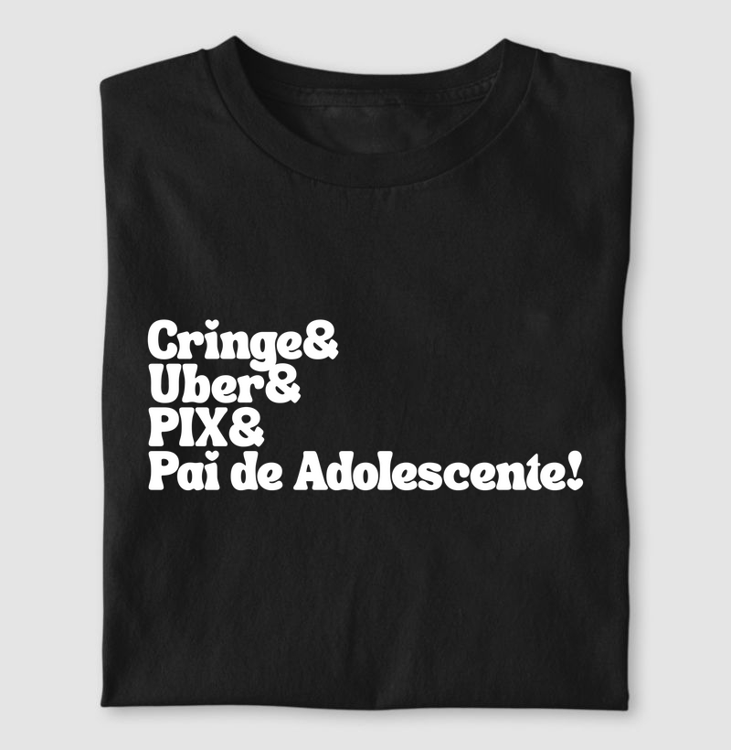 Cringe& Uber& PIX& Pai de Adolescente!
