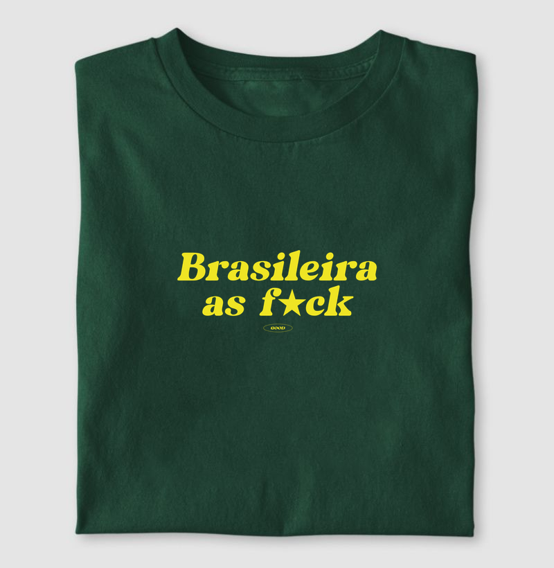 Camisa do Brasil - Brasileia as f*ck