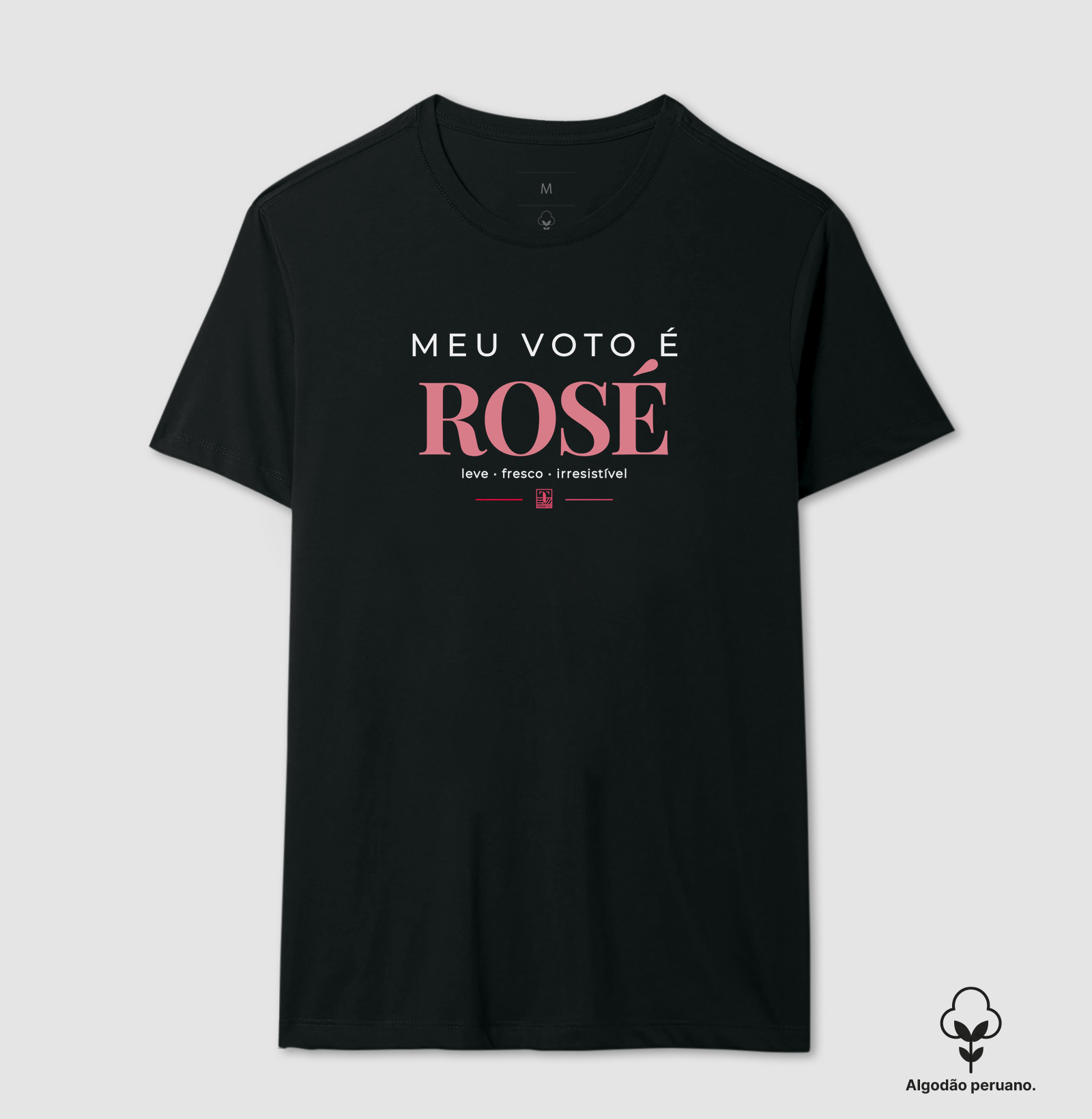 Meu Voto é Rosé – Camiseta para Amantes de Vinho Rosé - Camiseta Algodão Peruano