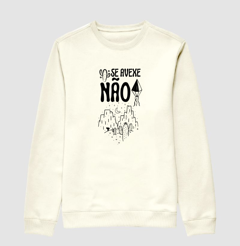 Suéter Moletom Se Avexe Não   