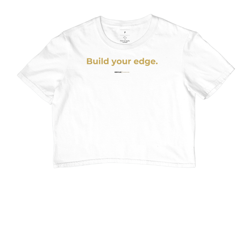 Build your edge.
