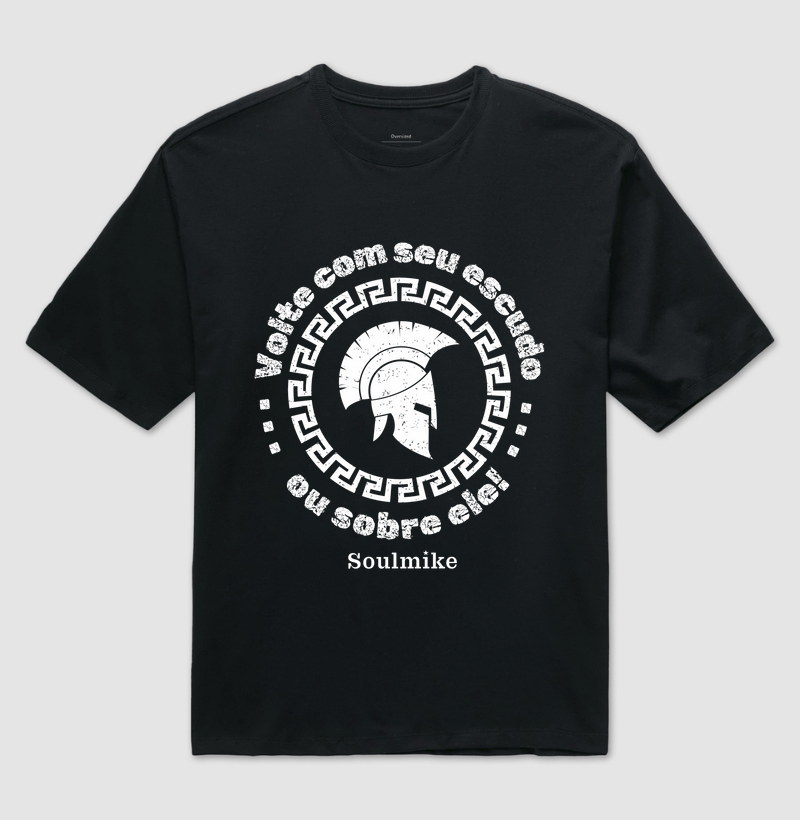 Com seu escudo ou sobre ele!