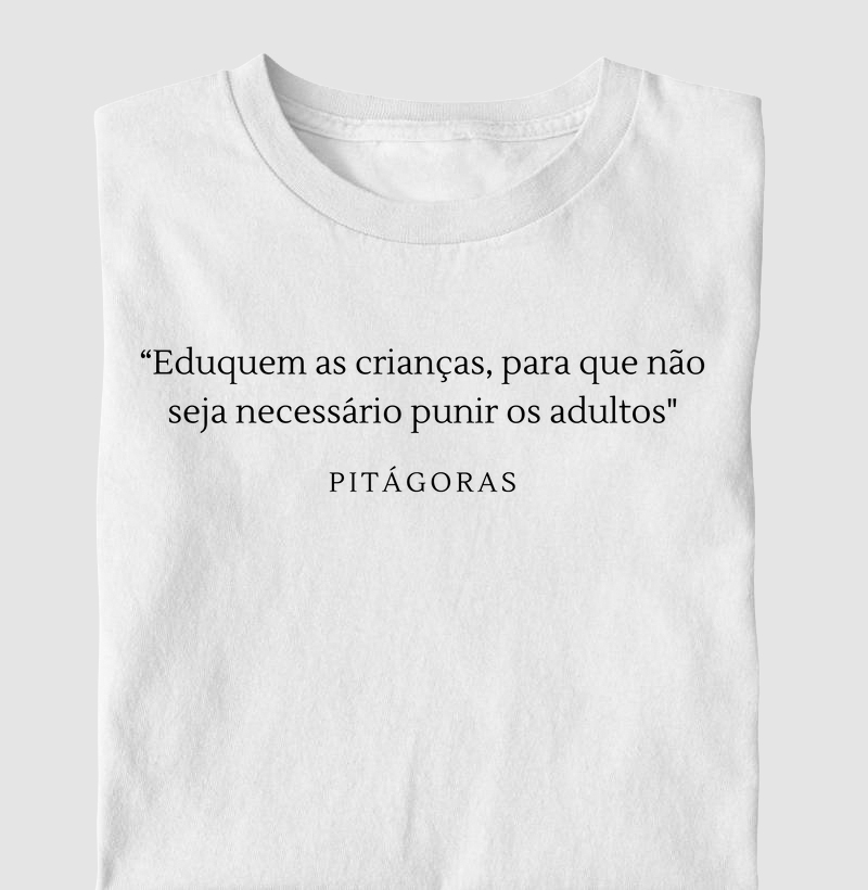Eduquem as Crianças, Para que Não Seja Necessário Punir os Adultos