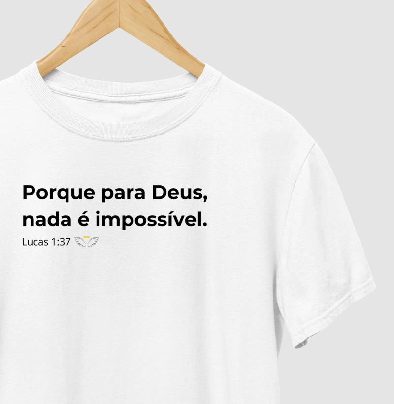 Camiseta Feminina e Masculina Lucas 1:37