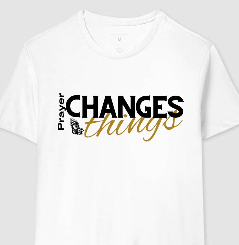 Prayer Changes things